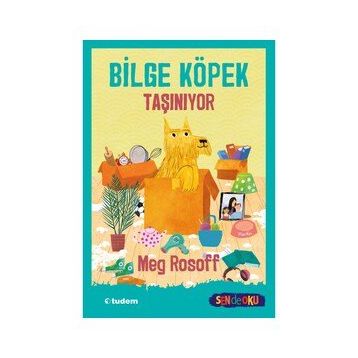 Bilge Köpek Taşınıyor - Meg Rossof