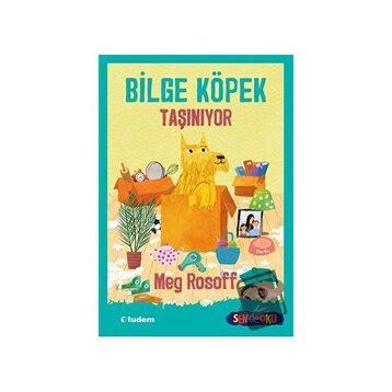 Bilge Köpek Taşınıyor - Meg Rossof