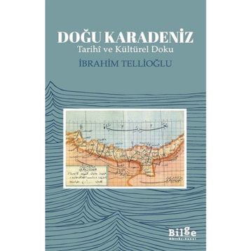 Bilge Kültür Sanat Doğu Karadeniz - İbrahim Tellioğlu