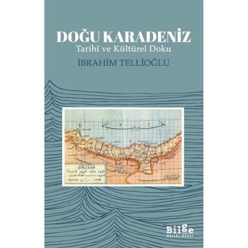 Bilge Kültür Sanat Doğu Karadeniz - İbrahim Tellioğlu