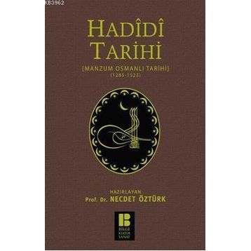 Bilge Kültür Sanat Hadidi Tarihi Manzum Osmanlı Tarihi (1285-1523)