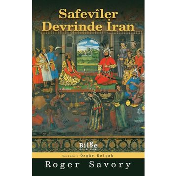 Bilge Kültür Sanat Safeviler Devrinde İran