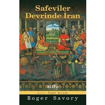 Bilge Kültür Sanat Safeviler Devrinde İran