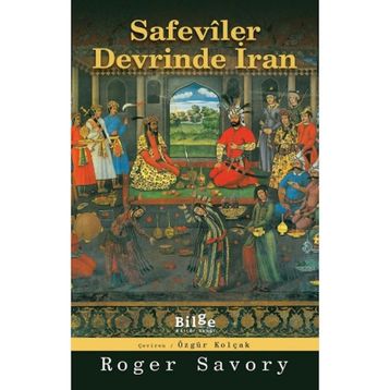 Bilge Kültür Sanat Safeviler Devrinde İran