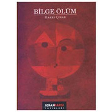 BILGE ÖLÜM - HAKKI ÇINAR