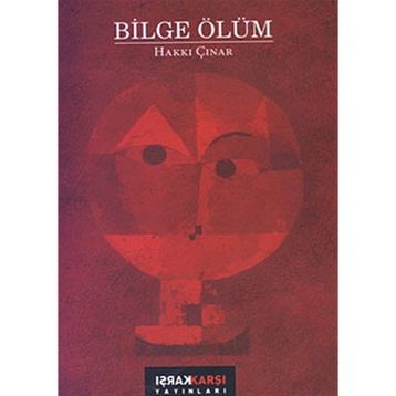 BILGE ÖLÜM - HAKKI ÇINAR