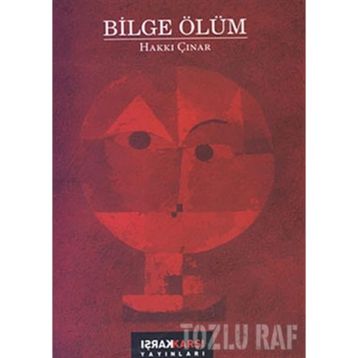 BILGE ÖLÜM - HAKKI ÇINAR