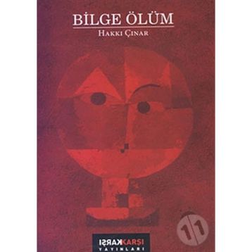 BILGE ÖLÜM - HAKKI ÇINAR