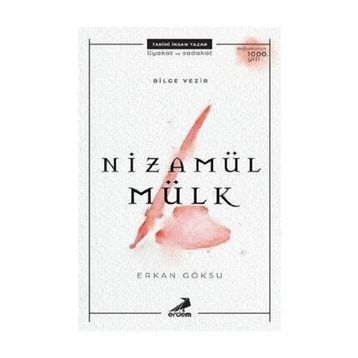 Bilge Vezir-Nizamül Mülk - Erkan Göksu