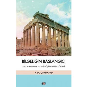 Bilgeliğin Başlangıcı - Francis MacDonald Cornford