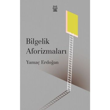 Bilgelik Aforizmaları - Yamaç Erdoğan