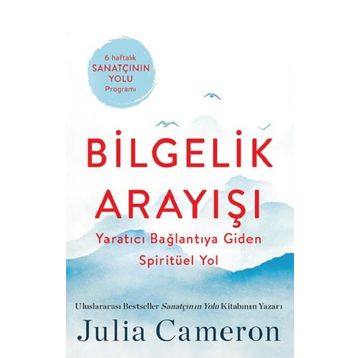 Bilgelik Arayışı Julia Cameron