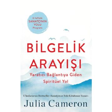 Bilgelik Arayışı Julia Cameron