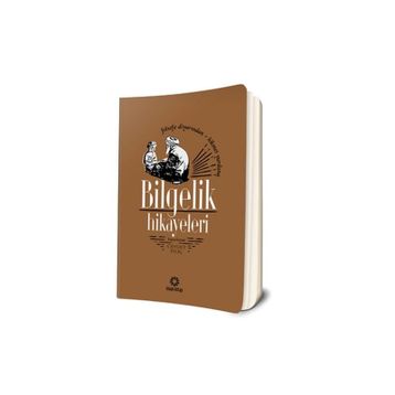 BILGELIK HIKAYELERI FELSEFE DİYARINDAN HIKMET YURDUNA - CEVDET KILIÇ