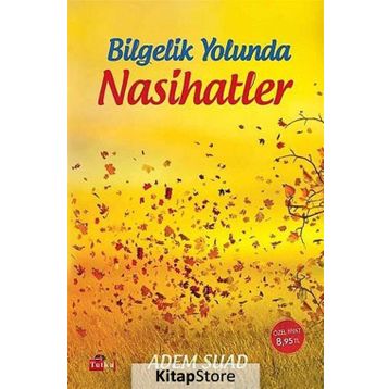 Bilgelik Yolunda Nasihatler - Adem Suad