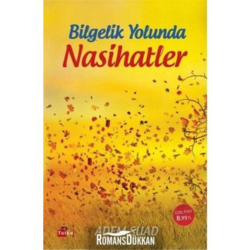Bilgelik Yolunda Nasihatler - Adem Suad