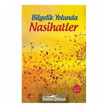 Bilgelik Yolunda Nasihatler - Adem Suad