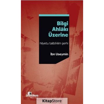 Bilgi Ahlakı Üzerine -İbn Useymin
