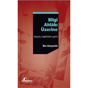 Bilgi Ahlakı Üzerine -İbn Useymin