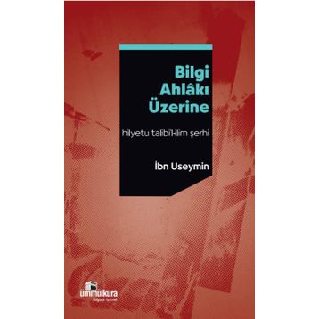 Bilgi Ahlakı Üzerine -İbn Useymin