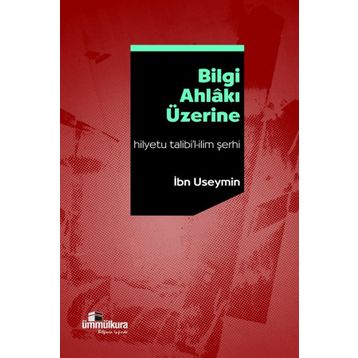 Bilgi Ahlakı Üzerine -İbn Useymin