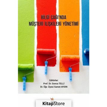 Bilgi Çağı'nda Müşteri İlişkileri Yönetimi - Kolektif