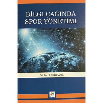 Bilgi Çağında Spor Yönetimi - Serdar Samur