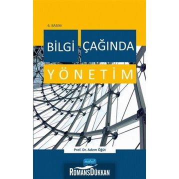 Bilgi Çağında Yönetim - Adem Öğüt