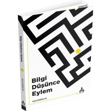 Bilgi Düşünce Eylem Halil Çıkrıklar