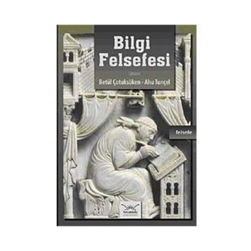 BILGI FELSEFESI - AHMET CEVIZCI