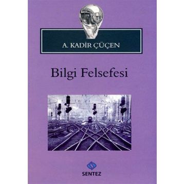 BILGI FELSEFESI - VEHBI HACIKADİROĞLU