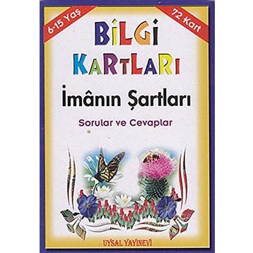 Bilgi Kartları - İmanın Şartları 72 Kart 6 - 15 Yaş - Mürşide Uysal Asım Uysal