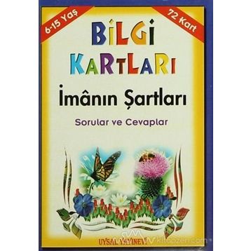 Bilgi Kartları - İmanın Şartları 72 Kart 6 - 15 Yaş - Mürşide Uysal Asım Uysal