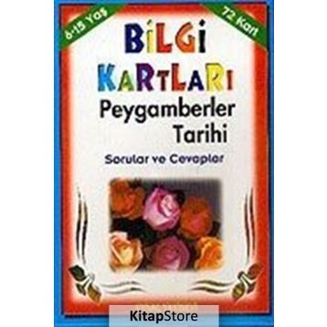 Bilgi Kartları - Peygamberler Tarihi 72 Kart 6 - 15 Yaş - Mürşide Uysal