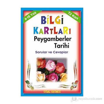 Bilgi Kartları - Peygamberler Tarihi 72 Kart 6 - 15 Yaş - Mürşide Uysal