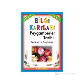 Bilgi Kartları - Peygamberler Tarihi 72 Kart 6 - 15 Yaş - Mürşide Uysal