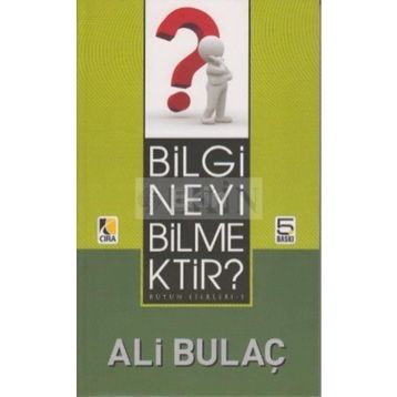 BILGI NEYI BILMEKTIR? - ALI BULAÇ (ISBN:9786353146800)