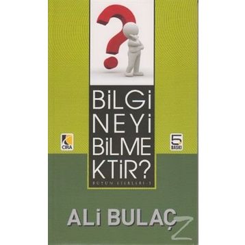 BILGI NEYI BILMEKTIR? - ALI BULAÇ (ISBN:9786353146800)