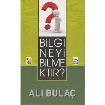 BILGI NEYI BILMEKTIR? - ALI BULAÇ (ISBN:9786353146800)