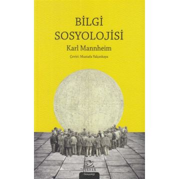 Bilgi Sosyolojisi - Mustafa Aydın
