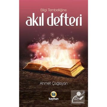 BILGI TEMBELLİĞİNE AKIL DEFTERI - AHMET ÇAĞLAYAN