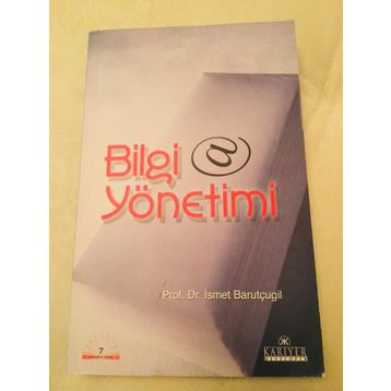 BILGI YÖNETİMİ - İSMAİL BARUTÇUGİL