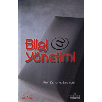 BILGI YÖNETİMİ - İSMAİL BARUTÇUGİL