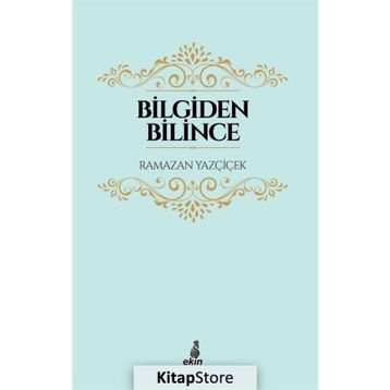 Bilgiden Bilince - Ramazan Yazçiçek