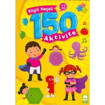 Bilgili Neseli 150 Aktivite Ema Çocuk