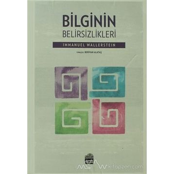 Bilginin Belirsizlikleri - Immanuel Wallerstein