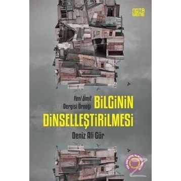 Bilginin Dinselleştirilmesi - Deniz Ali Gür