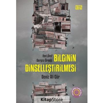 Bilginin Dinselleştirilmesi - Deniz Ali Gür
