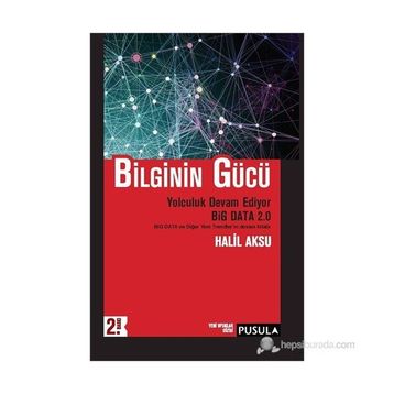 Bilginin Gücü - Halil Aksu