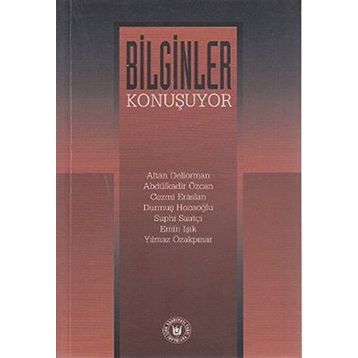 BILGINLER KONUŞUYOR - KOLEKTIF